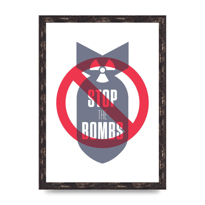 Stop The Bombs" Wall Art - A3 framed