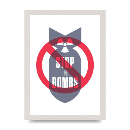 Stop The Bombs" Wall Art - A4 framed