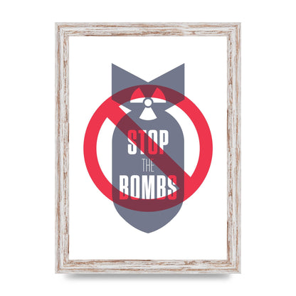 Stop The Bombs" Wall Art - A4 framed