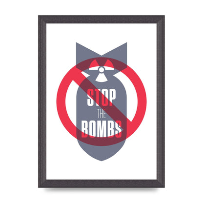 Stop The Bombs" Wall Art - A4 framed