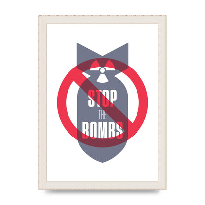 Stop The Bombs" Wall Art - A4 framed