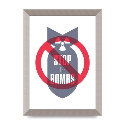Stop The Bombs" Wall Art - A4 framed