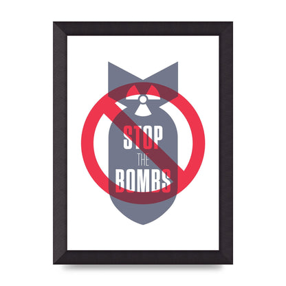 Stop The Bombs" Wall Art - A4 framed