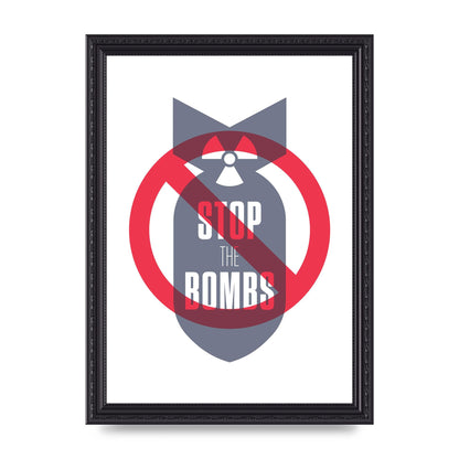 Stop The Bombs" Wall Art - A4 framed