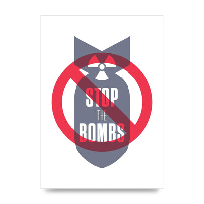 Stop The Bombs" Wall Art - unframed print