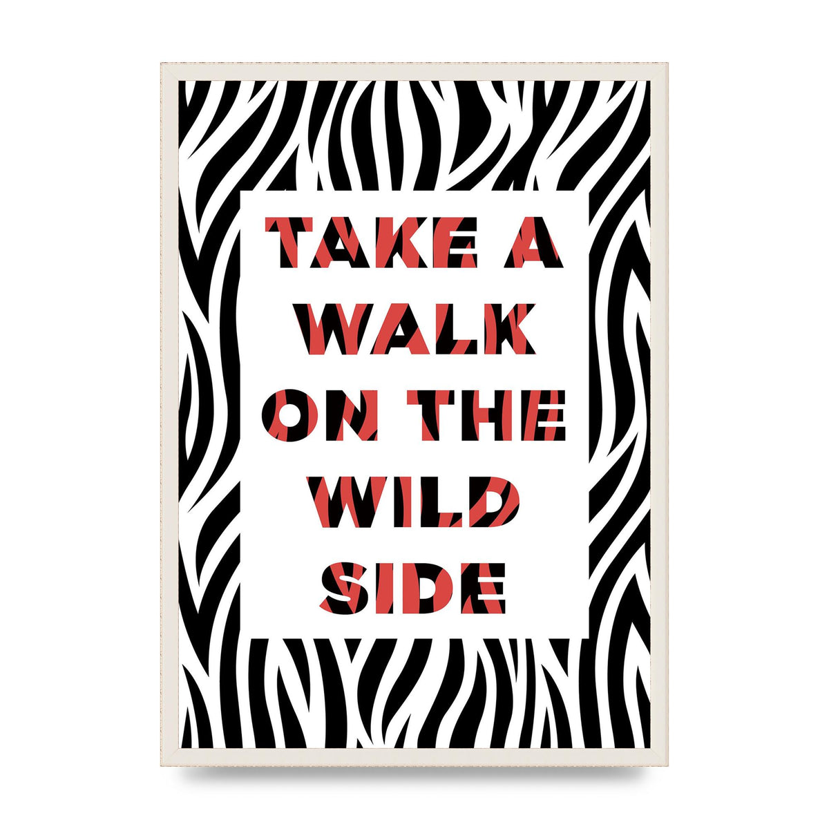 Take A Walk On The Wild Side" Art For The Home - A2 framed