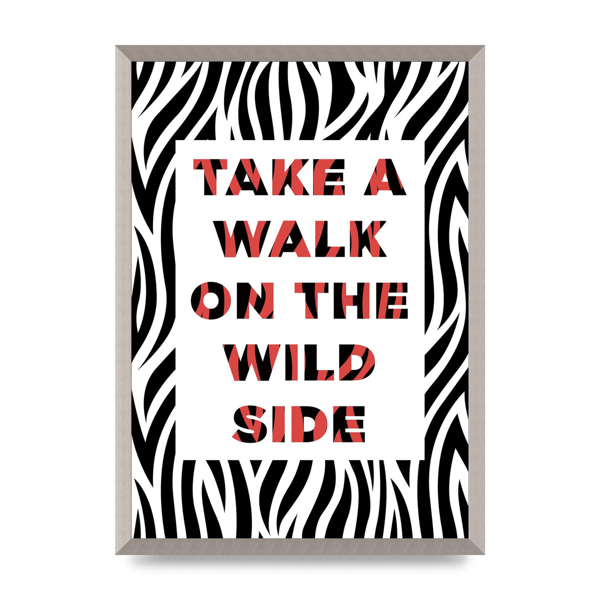 Take A Walk On The Wild Side" Art For The Home - A2 framed