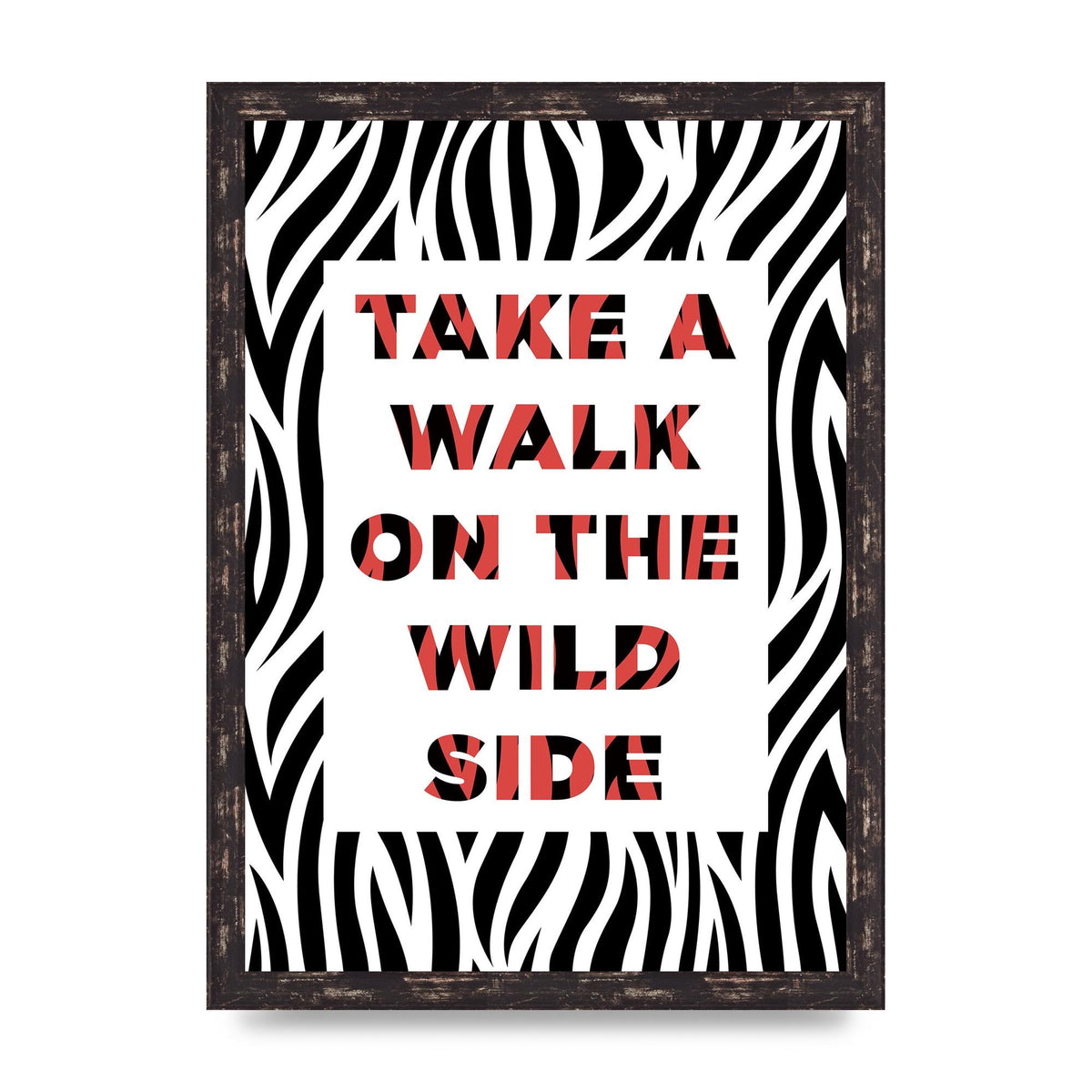 Take A Walk On The Wild Side" Art For The Home - A3 framed