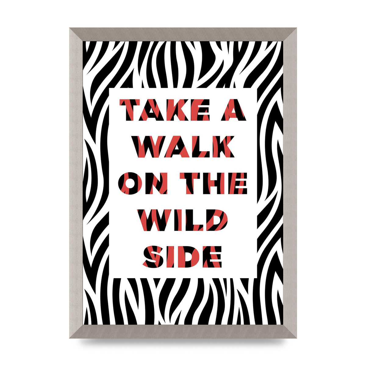 Take A Walk On The Wild Side" Art For The Home - A3 framed