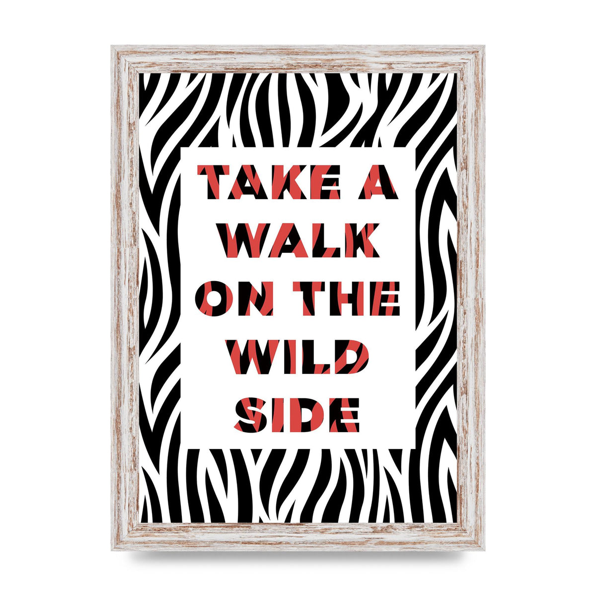 Take A Walk On The Wild Side" Art For The Home - A4 framed