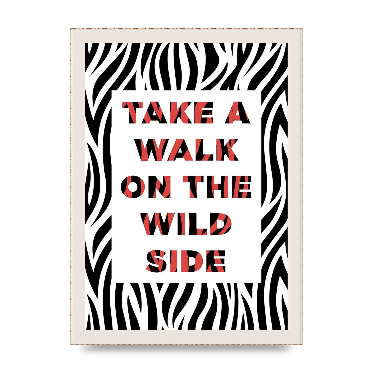 Take A Walk On The Wild Side" Art For The Home - A4 framed