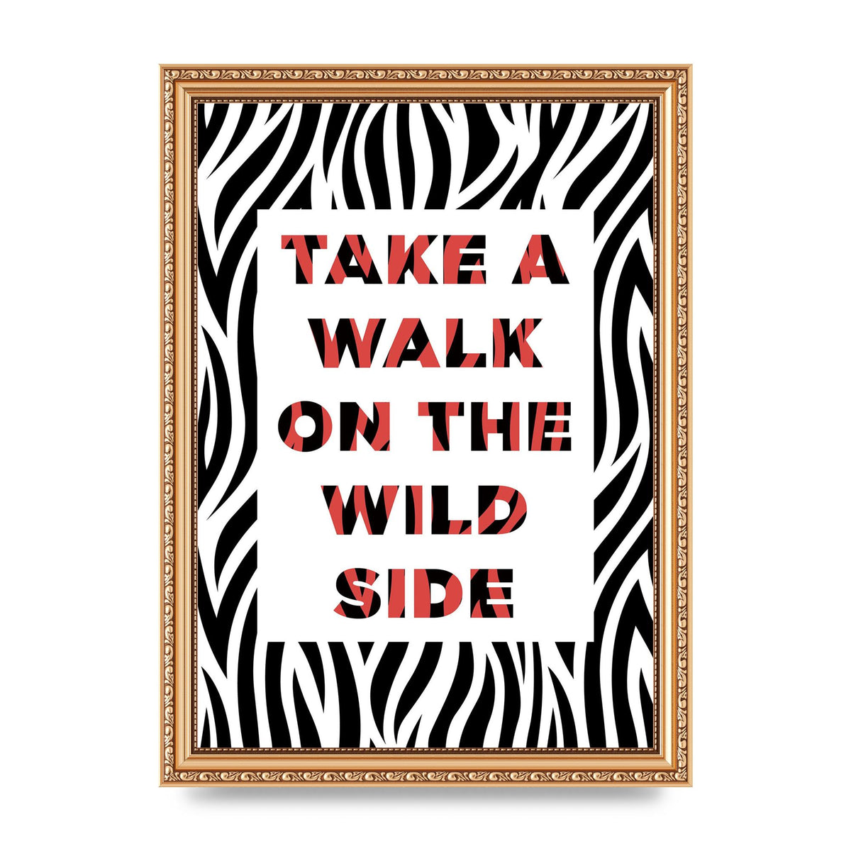 Take A Walk On The Wild Side" Art For The Home - A4 framed