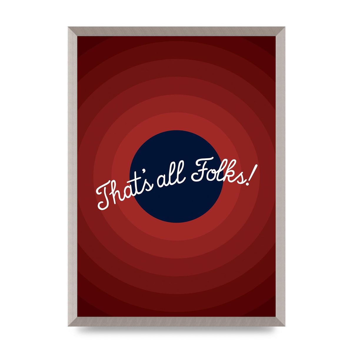 Thats All Folks" Printed Poster - A2 framed