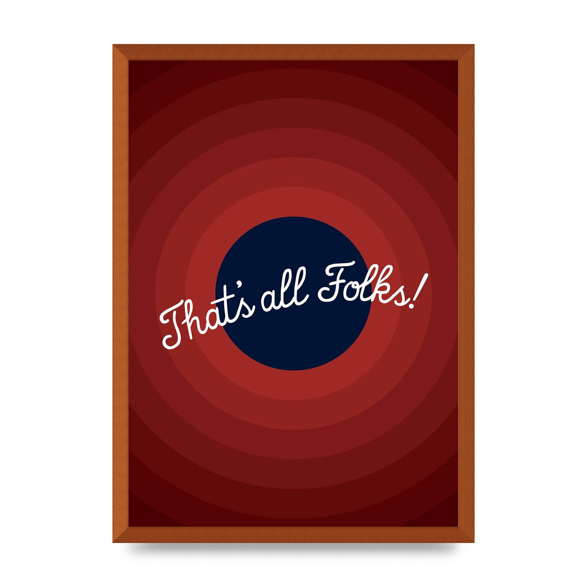 Thats All Folks" Printed Poster - A2 framed