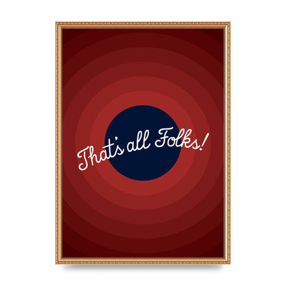 Thats All Folks" Printed Poster - A2 framed