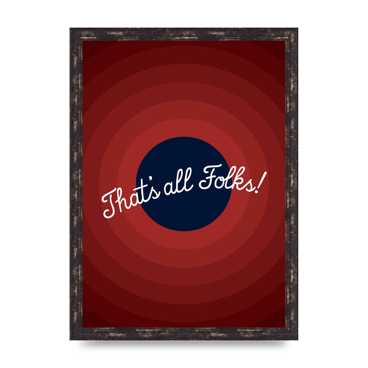 Thats All Folks" Printed Poster - A3 framed