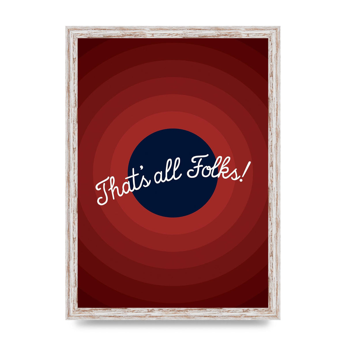 Thats All Folks" Printed Poster - A3 framed