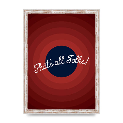Thats All Folks" Printed Poster - A3 framed