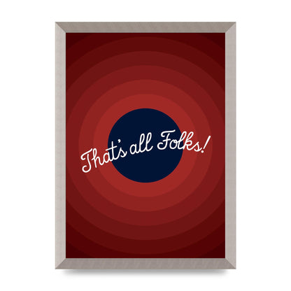 Thats All Folks" Printed Poster - A3 framed