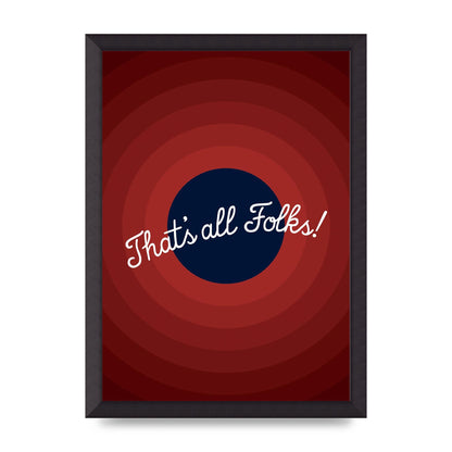 Thats All Folks" Printed Poster - A3 framed