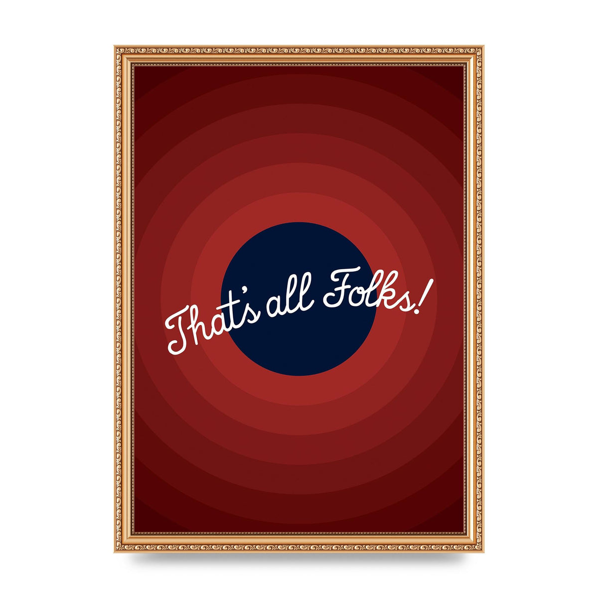 Thats All Folks" Printed Poster - A3 framed