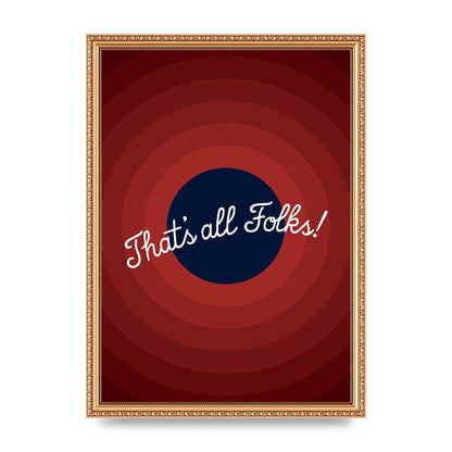 Thats All Folks" Printed Poster - A3 framed