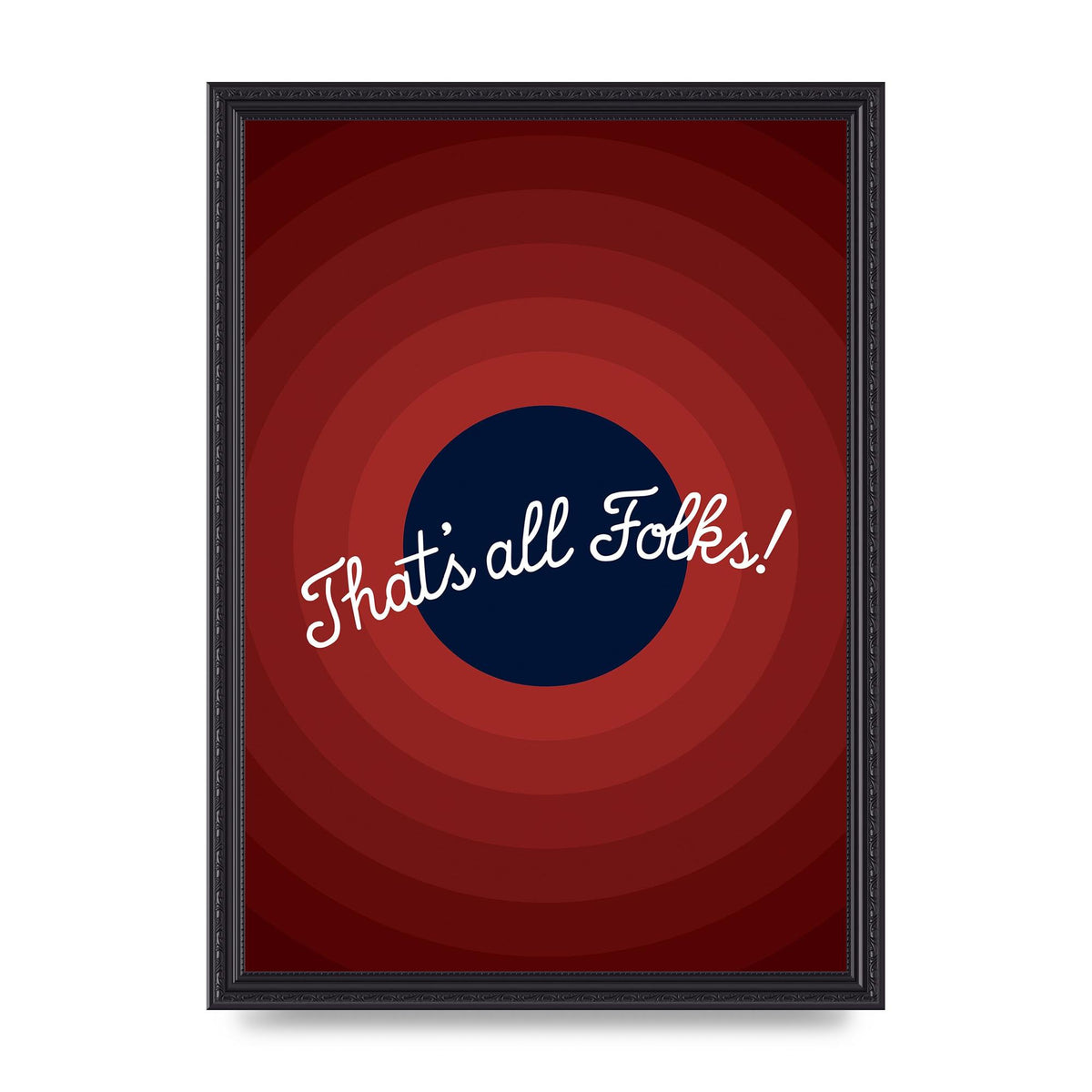 Thats All Folks" Printed Poster - A3 framed