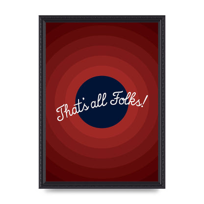 Thats All Folks" Printed Poster - A3 framed
