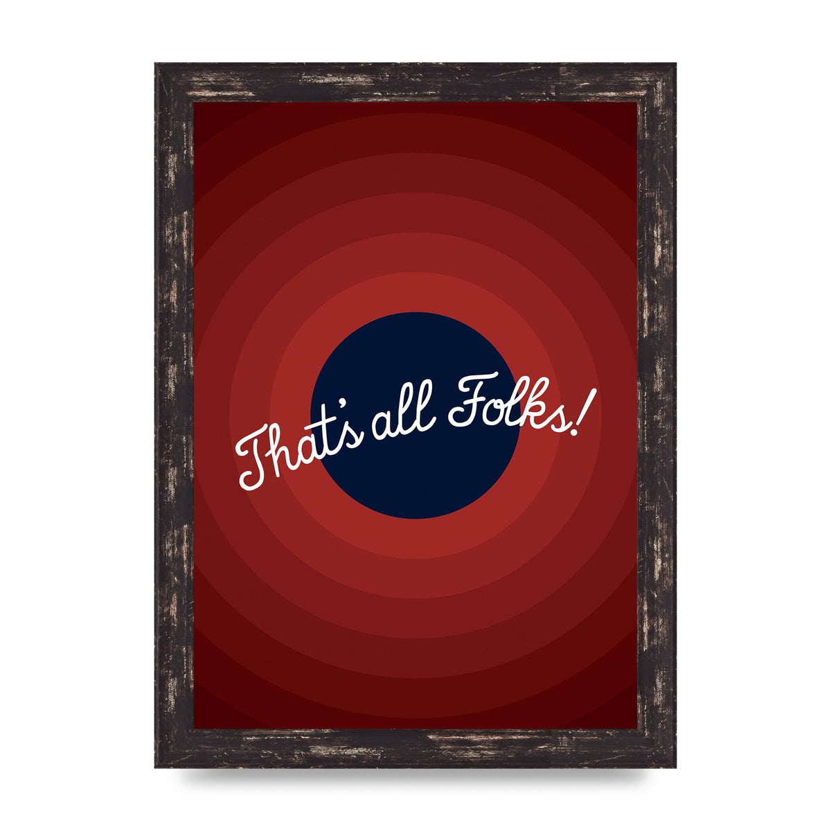 Thats All Folks" Printed Poster - A4 framed