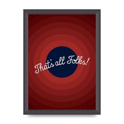 Thats All Folks" Printed Poster - A4 framed