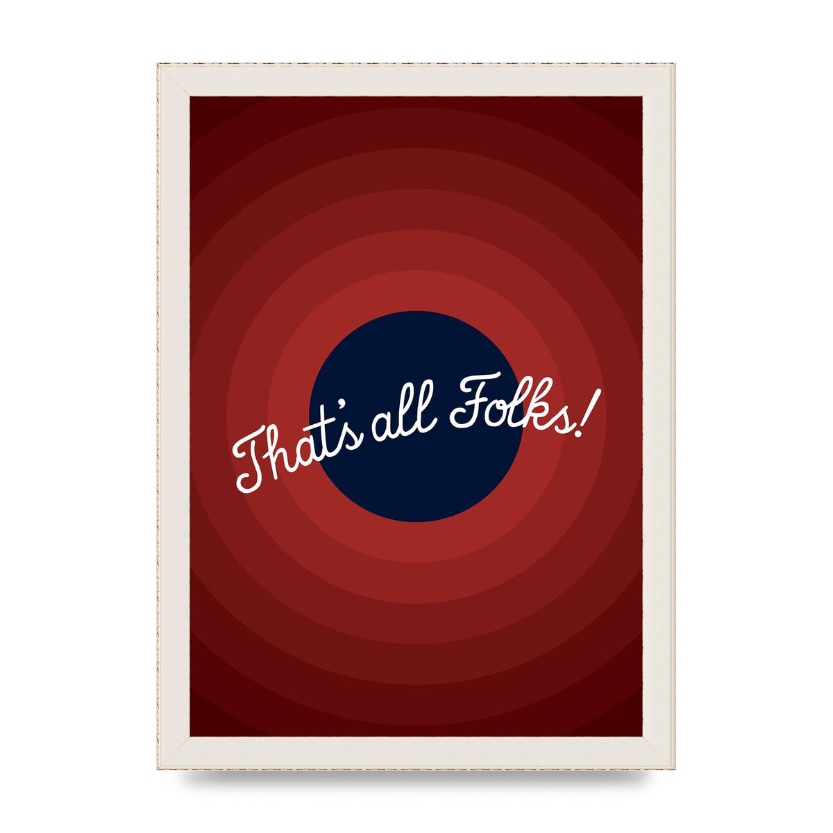 Thats All Folks" Printed Poster - A4 framed