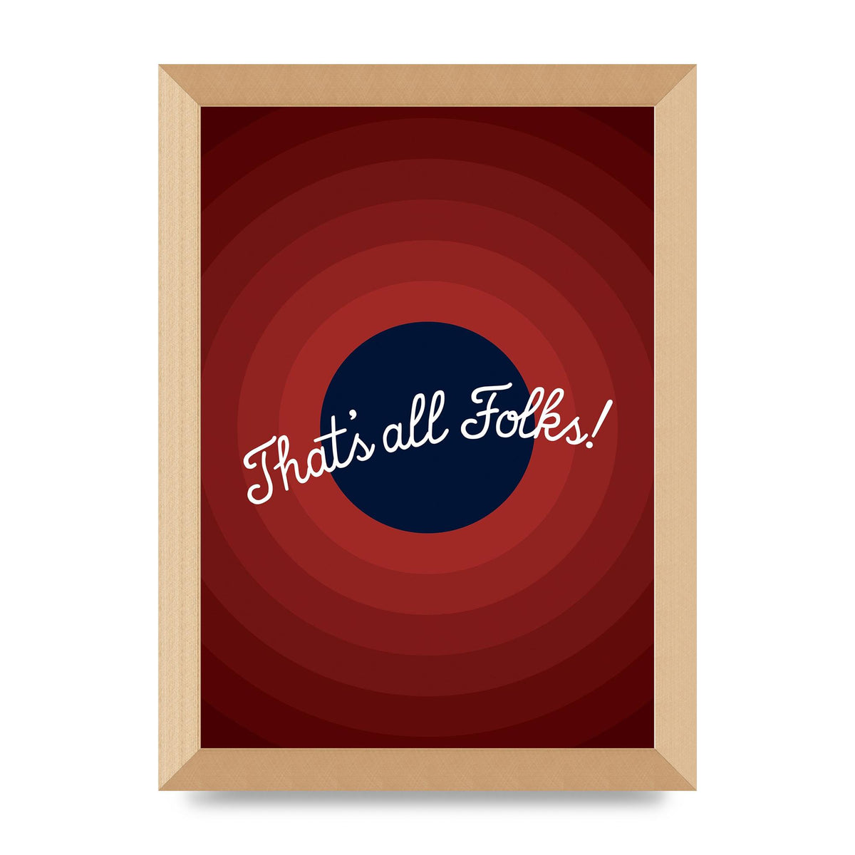 Thats All Folks" Printed Poster - A4 framed