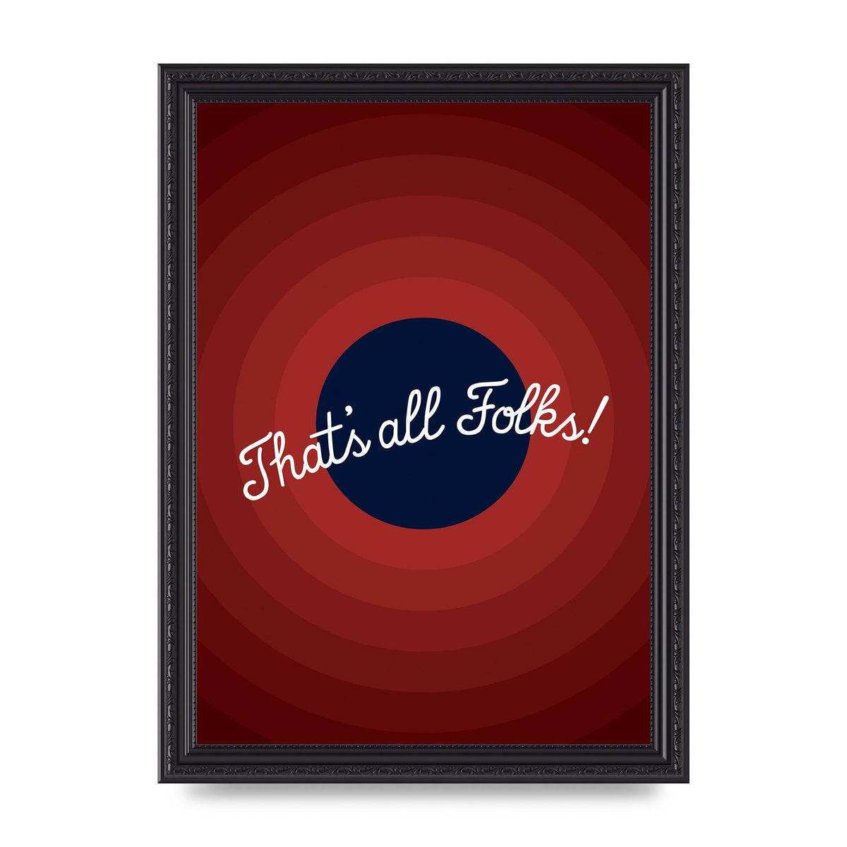 Thats All Folks" Printed Poster - A4 framed