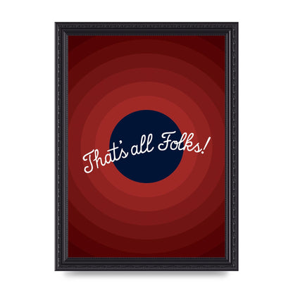 Thats All Folks" Printed Poster - A4 framed