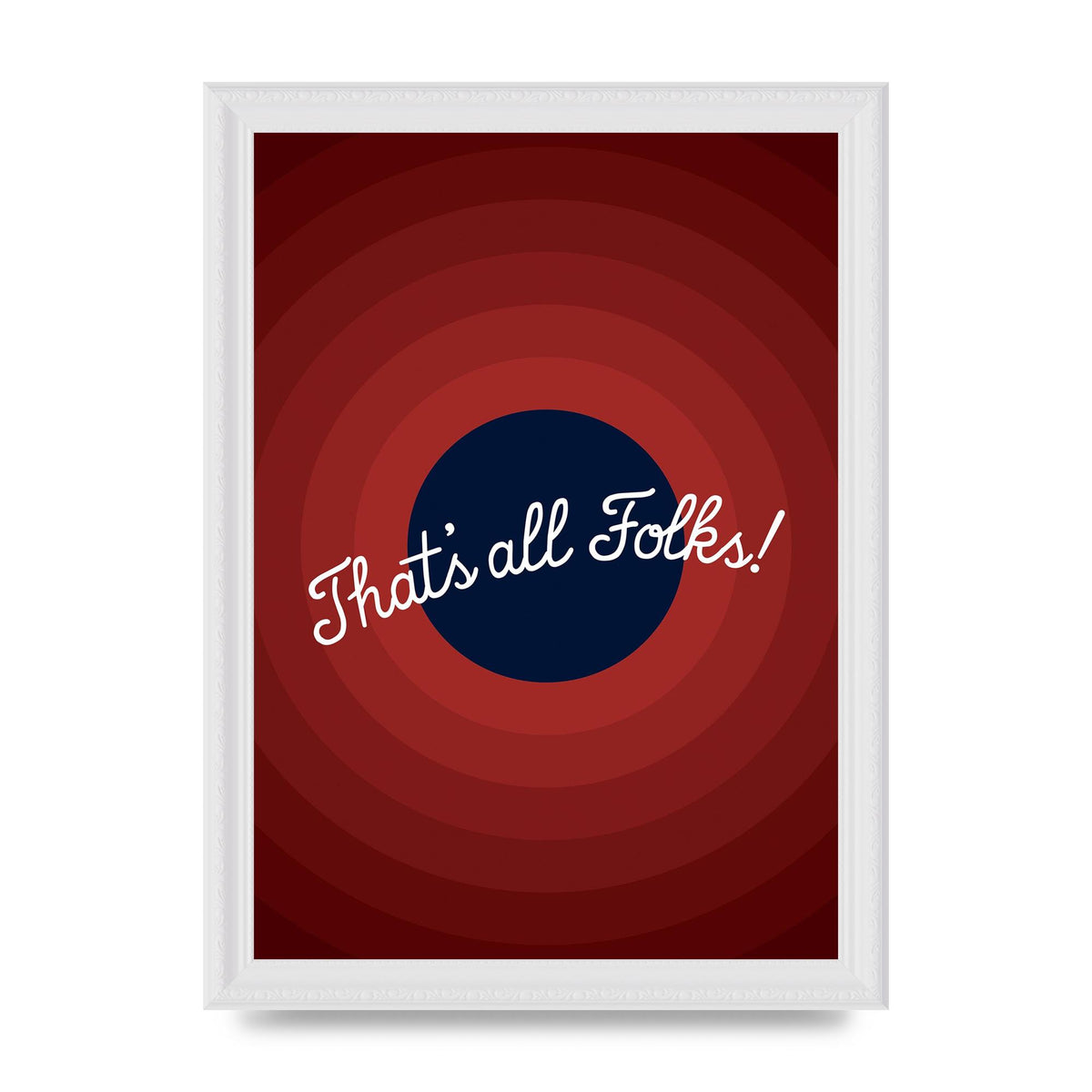 Thats All Folks" Printed Poster - A4 framed