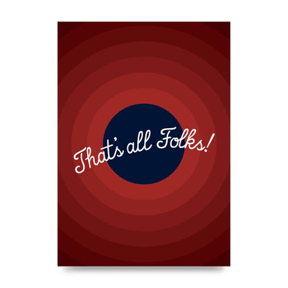 Thats All Folks" Printed Poster - unframed print