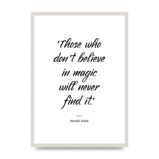 Those Whoe Dont Believe" Art For The Home - A2 framed
