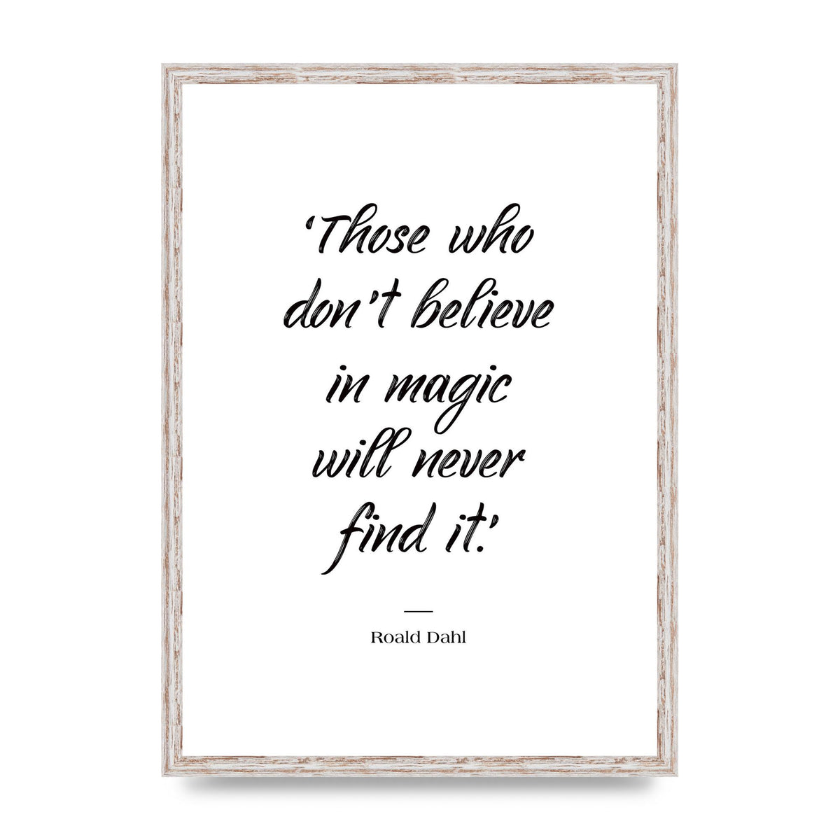 Those Whoe Dont Believe" Art For The Home - A2 framed