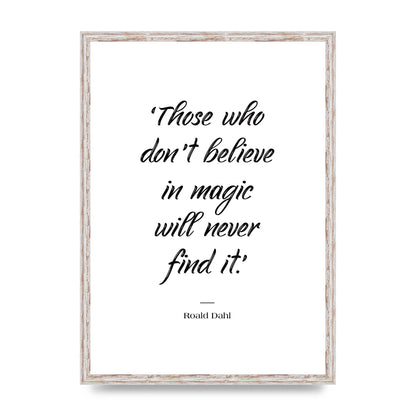 Those Whoe Dont Believe" Art For The Home - A2 framed