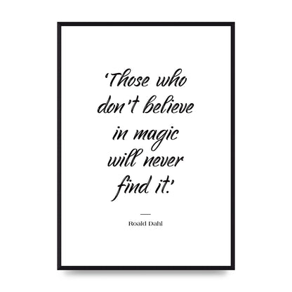 Those Whoe Dont Believe" Art For The Home - A2 framed