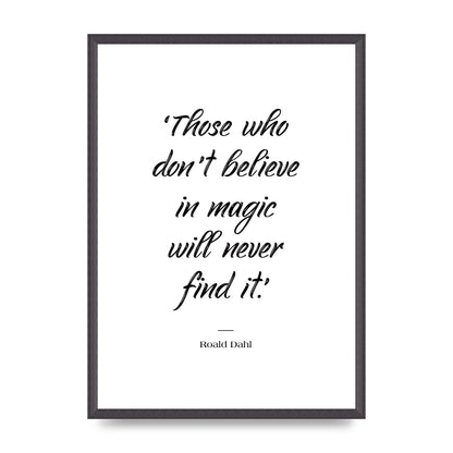 Those Whoe Dont Believe" Art For The Home - A2 framed