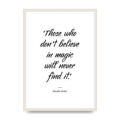 Those Whoe Dont Believe" Art For The Home - A2 framed