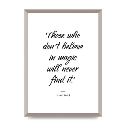 Those Whoe Dont Believe" Art For The Home - A2 framed