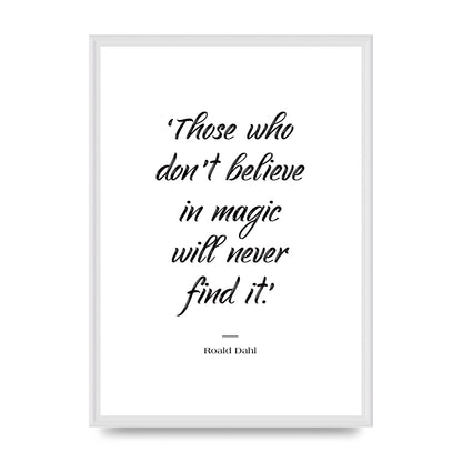 Those Whoe Dont Believe" Art For The Home - A2 framed