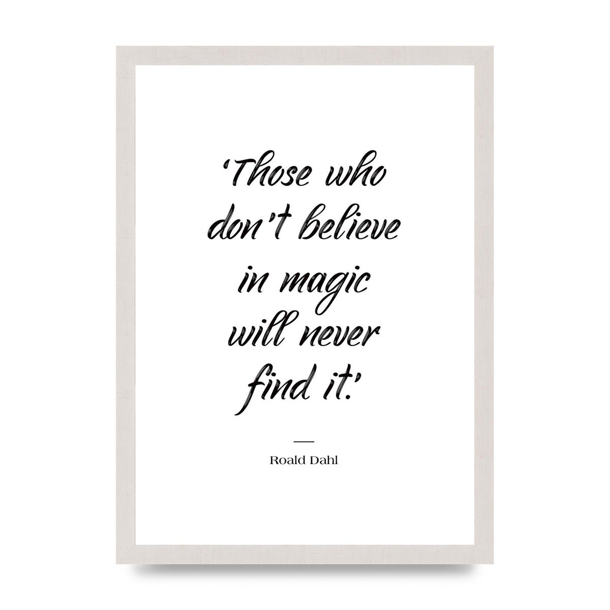 Those Whoe Dont Believe" Art For The Home - A3 framed