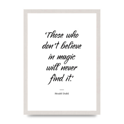 Those Whoe Dont Believe" Art For The Home - A3 framed
