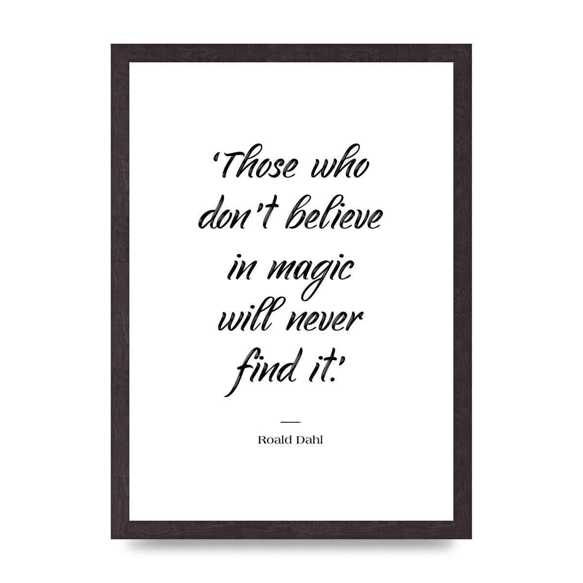 Those Whoe Dont Believe" Art For The Home - A3 framed