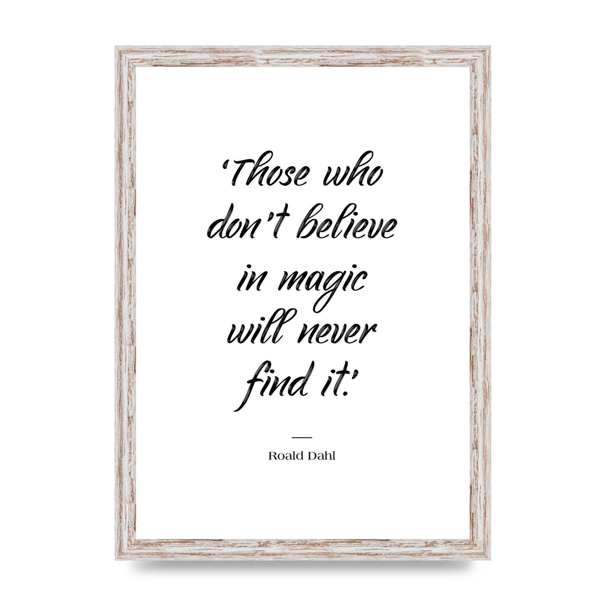 Those Whoe Dont Believe" Art For The Home - A3 framed