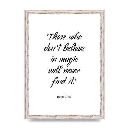 Those Whoe Dont Believe" Art For The Home - A3 framed