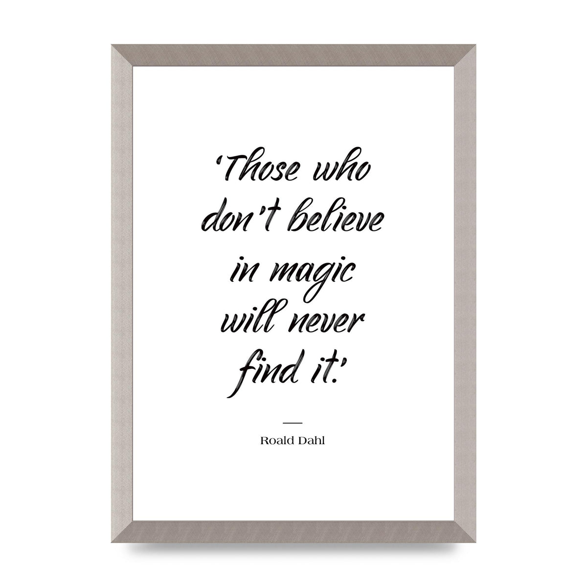 Those Whoe Dont Believe" Art For The Home - A3 framed